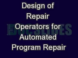 Design of Repair Operators for Automated Program Repair