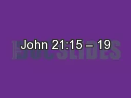 John 21:15 – 19