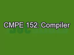 CMPE 152: Compiler