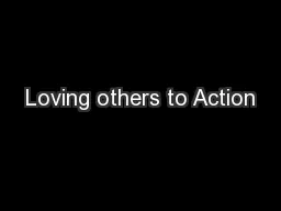 Loving others to Action