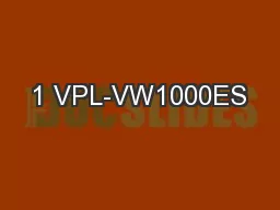1 VPL-VW1000ES