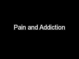 Pain and Addiction