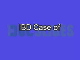IBD Case of