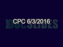CPC 6/3/2016