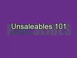 Unsaleables 101