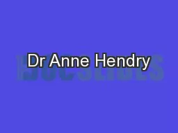 Dr Anne Hendry