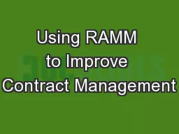 Using RAMM to Improve Contract Management