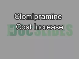 Clomipramine Cost Increase