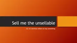 Sell me the unsellable