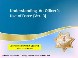 Understanding  An Officer’s Use of Force (Ver. 3)