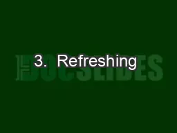 3.  Refreshing & Restoration