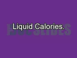 Liquid Calories.
