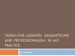 Taken-for-granted assumptions and professionalism in