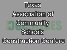 Texas Association of Community Schools Construction Confere