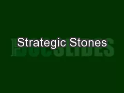 Strategic Stones