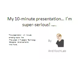 My 10-minute presentation… I’m super-serious!
