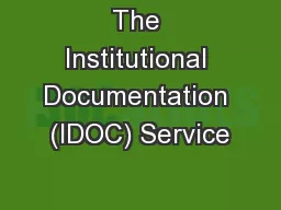 The Institutional Documentation (IDOC) Service