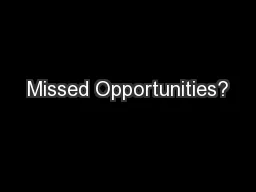 Missed Opportunities?