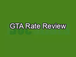 GTA Rate Review