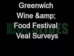 Greenwich Wine & Food Festival Veal Surveys
