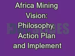 Africa Mining Vision: Philosophy, Action Plan and Implement