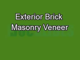 Exterior Brick Masonry Veneer