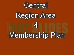 Central Region Area 4 Membership Plan