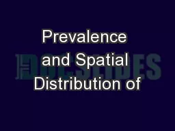 Prevalence and Spatial Distribution of