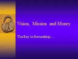 Vision, Mission and Money