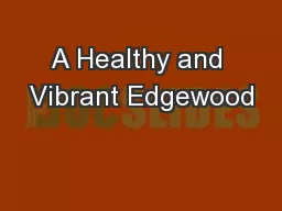 A Healthy and Vibrant Edgewood