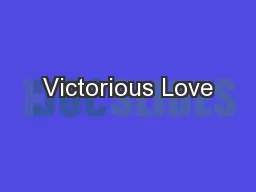 Victorious Love