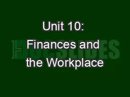 Unit 10: Finances and the Workplace