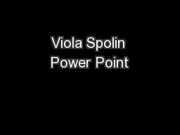Viola Spolin Power Point