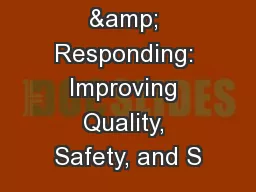 Reaching & Responding: Improving Quality, Safety, and S