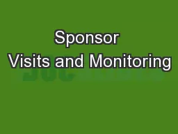 Sponsor Visits and Monitoring
