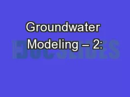 Groundwater Modeling – 2: