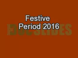 Festive Period 2016