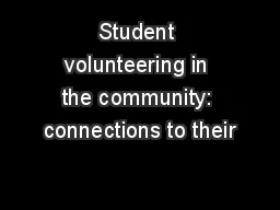 Student volunteering in the community: connections to their