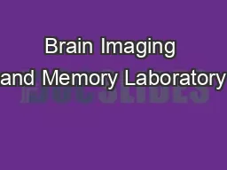 Brain Imaging and Memory Laboratory