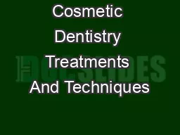 Cosmetic Dentistry Treatments And Techniques