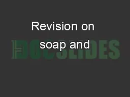 Revision on soap and