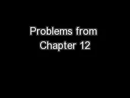 Problems from Chapter 12