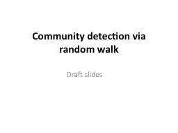 Community detection via random walk