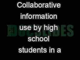 Collaborative information use by high school students in a