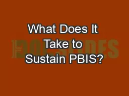 What Does It Take to Sustain PBIS?