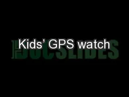 Kids’ GPS watch