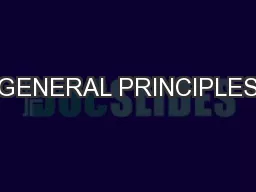 GENERAL PRINCIPLES