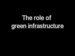 The role of green infrastructure