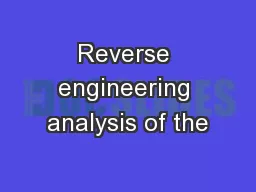 Reverse engineering analysis of the