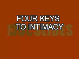 FOUR KEYS TO INTIMACY